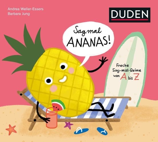 Cover: Sag mal Ananas! ... Deine Hose ist nass!